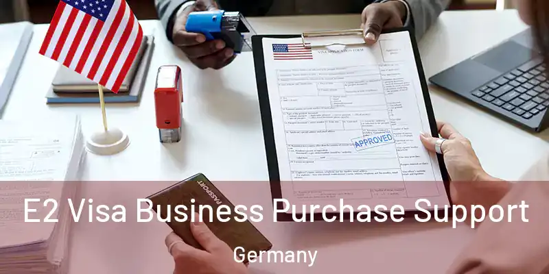  E2 Visa Business Purchase Support Germany