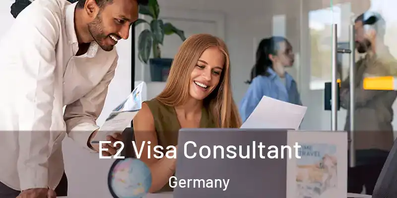  E2 Visa Consultant Germany