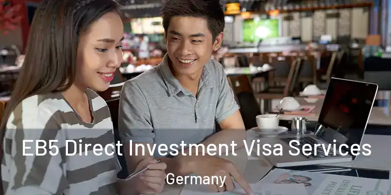  EB5 Direct Investment Visa Services Germany