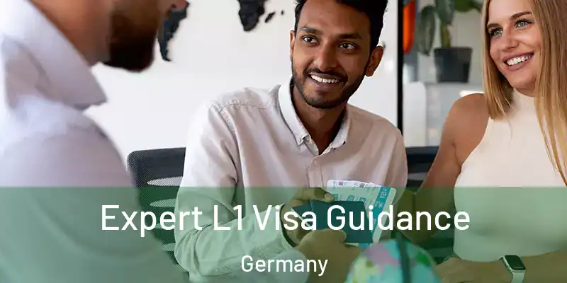  Expert L1 Visa Guidance Germany