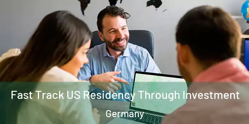  Fast Track US Residency Through Investment Germany