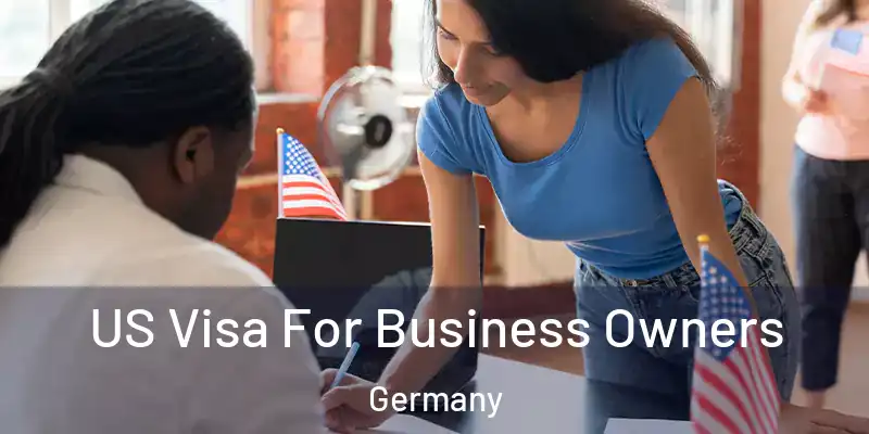  US Visa For Business Owners Germany