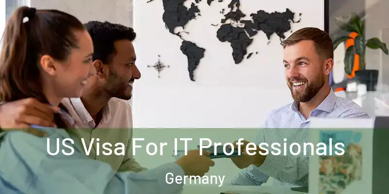  US Visa For IT Professionals Germany