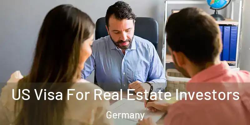  US Visa For Real Estate Investors Germany