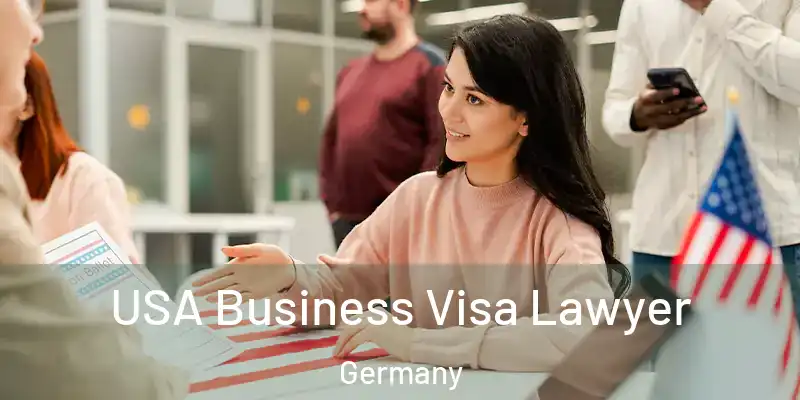  USA Business Visa Lawyer Germany